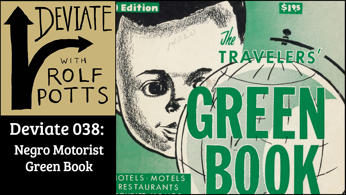 On American Highways II: A brief history of the Negro Motorist Green Book –  Rolf Potts