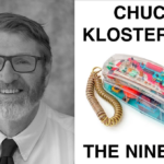13 Outtakes from Chuck Klosterman’s “The Nineties”