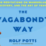 The Vagabond’s Way: Ballantine to release Rolf’s new book in October of 2022