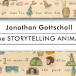 15 insights from Jonathan Gottschall’s book “The Storytelling Animal”